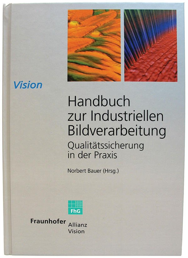 Handbuch zur industriellen Bildverarbeitung vom Fraunhofer IRB Verlag